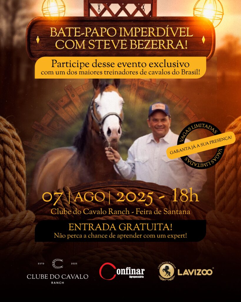 Bate-Papo com Steve Bezerra em Feira de Santana: Oportunidade Única para os apaixonados por cavalos